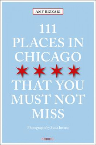 111 Places in Chicago That You Must Not Miss