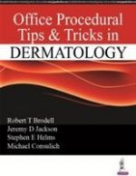 Tips & Tricks in Procedural Dermatology