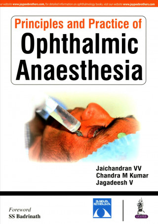 Principles and Practice of Ophthalmic Anaesthesia