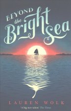 Beyond the Bright Sea