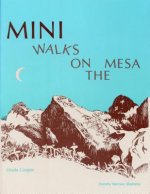 Mini Walks on the Mesa