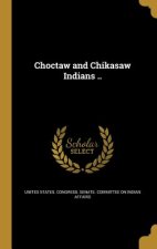 CHOCTAW & CHIKASAW INDIANS