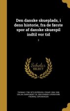 DAN-DEN DANSKE SKUEPLADS I DEN