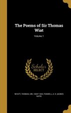 POEMS OF SIR THOMAS WIAT V01