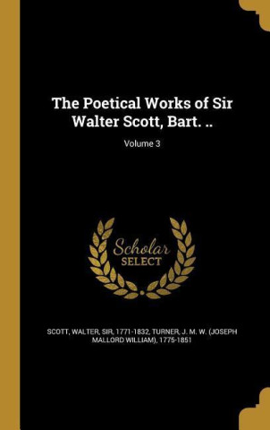 POETICAL WORKS OF SIR WALTER S