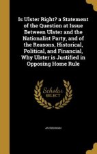 IS ULSTER RIGHT A STATEMENT OF
