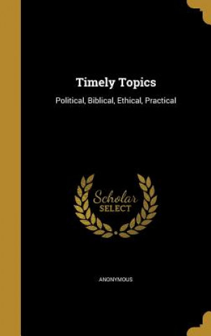 TIMELY TOPICS