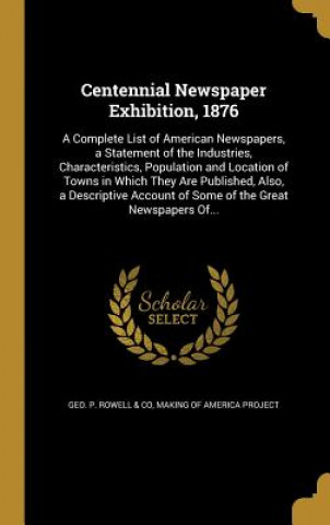 CENTENNIAL NEWSPAPER EXHIBITIO