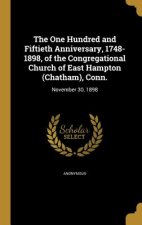100 & FIFTIETH ANNIV 1748-1898