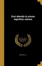 GER-DREI ABENDE IN EINEM LAGER