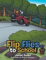 Flip Flies to School