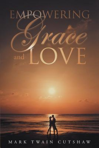 Empowering Grace and Love