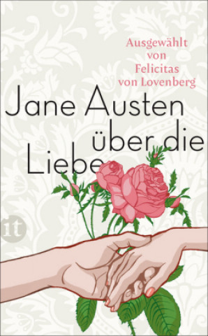 Austen, J: Jane Austen über die Liebe