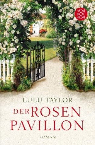 Taylor, L: Rosenpavillon