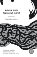 Risiko und Idiotie