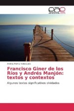 Francisco Giner de los Ríos y Andrés Manjón: textos y contextos