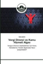 Vergi Direnci ve Kamu Hizmeti Algisi