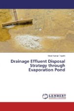 Drainage Effluent Disposal Strategy through Evaporation Pond