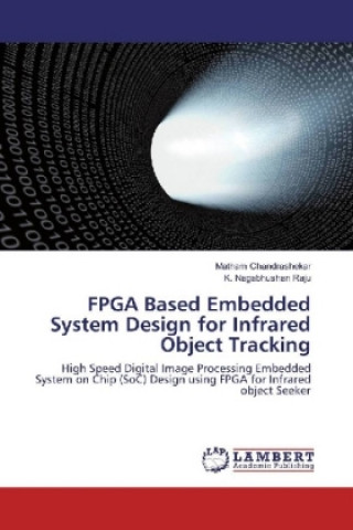 FPGA Based Embedded System Design for Infrared Object Tracking