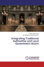 Integrating Traditional Authorities and Local Government Actors