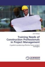 Training Needs of Construction Professionals in Project Management