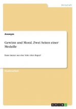 Gewinn und Moral. Zwei Seiten einer Medaille