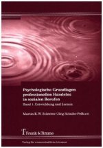 Psychologische Grundlagen professionellen Handelns in sozialen Berufen
