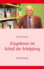 Eingebettet im Schoß der Schöpfung