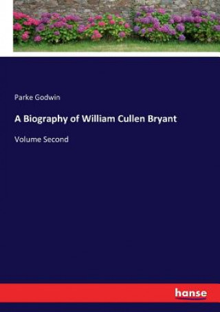 Biography of William Cullen Bryant