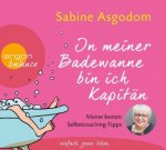 ON MEINER BADEWANNE BIN ICH KAPITAN