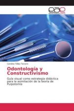 Odontología y Constructivismo