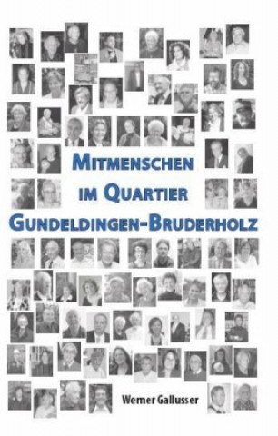 Mitmenschen im Quartier Gundeldingen-Bruderholz