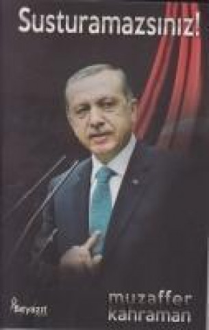 Susturamazsiniz