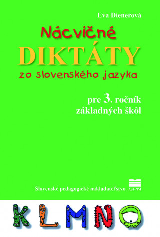 Nácvičné diktáty zo slovenského jazyka pre 3. ročník základných škôl