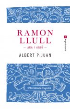 Ramon Llull. Ara i aquí