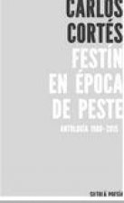 FestÍn en época de peste: Antología 1980-2015