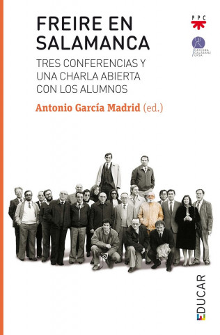 Freire en Salamanca: Tres conferencias y una charla abierta con los alumnos