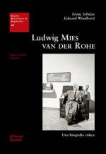 Ludwig Mies van der Rohe: una biografía crítica