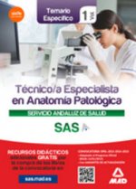 Técnico/a Especialista en Anatomía Patológica del Servicio Andaluz de Salud (SAS). Temario específico, volumen 1