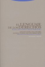 El lenguaje de los derechos : ensayo para una teoría estructural de los derechos