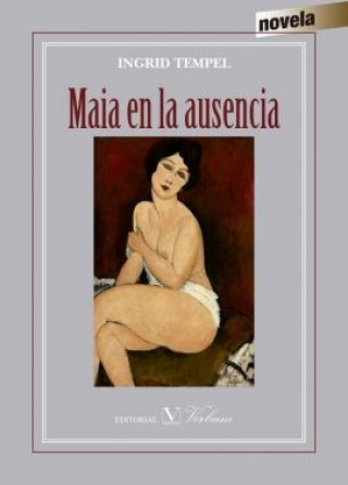 Maia en la ausencia