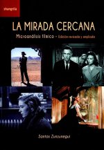 La mirada cercana: Microanálisis fílmico