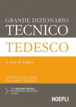 Grande dizionario tecnico tedesco. Tedesco-italiano, italiano-tedesco. Con espansione online