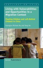 Living with Vulnerabilities and Opportunities in a Migration Context
