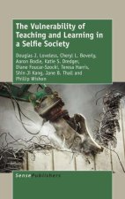 Vulnerability of Teaching and Learning in a Selfie Society