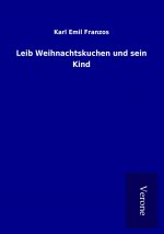 Leib Weihnachtskuchen und sein Kind