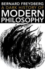 Dark History of Modern Philosophy