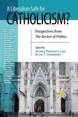 Liberalism Safe for Catholicism?