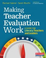 Making Teacher Evaluation Work: A Guide for Literacy Teachers and Leaders