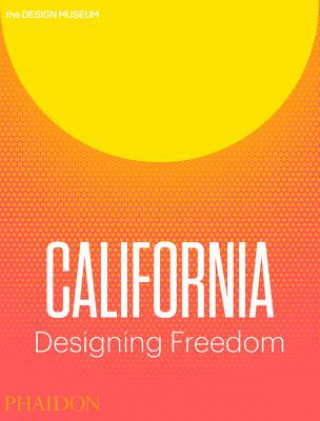California: Designing Freedom (Justin McGuirk,Brendan McGetrick)(Miękka)